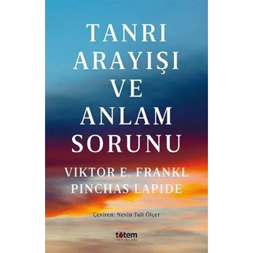 Tanrı Arayışı ve Anlam Sorunu