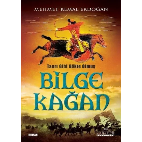 Tanrı Gibi Gökte Olmuş Bilge Kağan