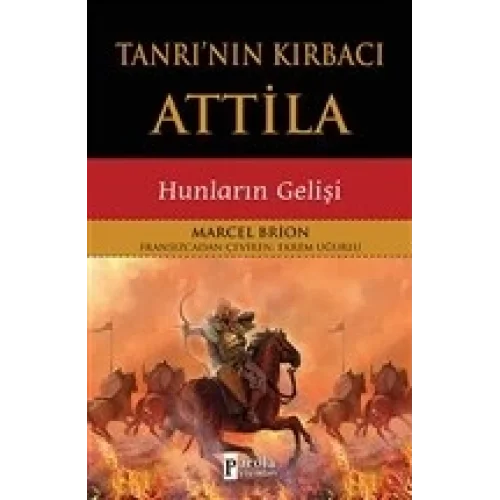 Tanrının Kırbacı Attila - Hunların Gelişi