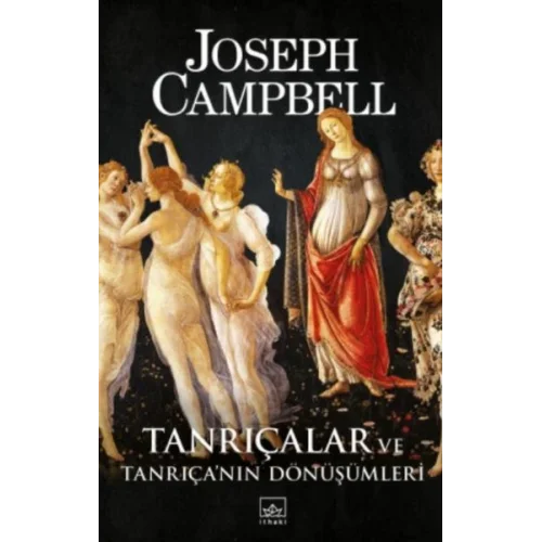 Tanrıçalar ve Tanrıça’nın Dönüşümleri