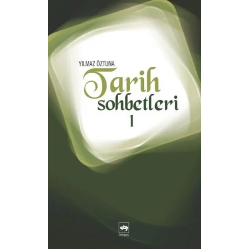 Tarih Sohbetleri-1