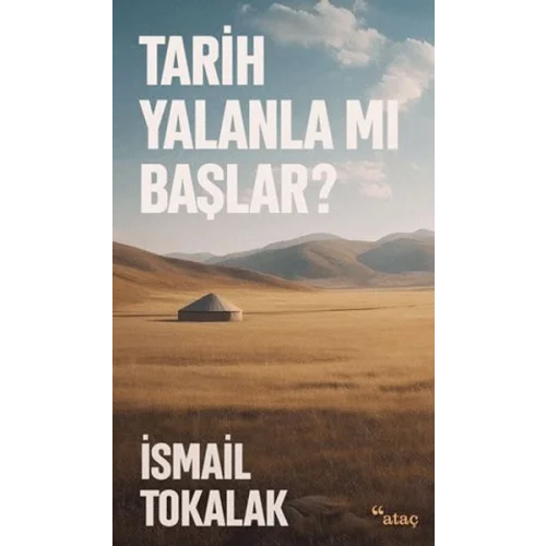 Tarih Yalanla Mı Başlar?