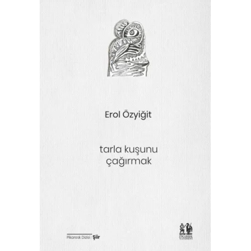 Tarla Kuşunu Çağırmak