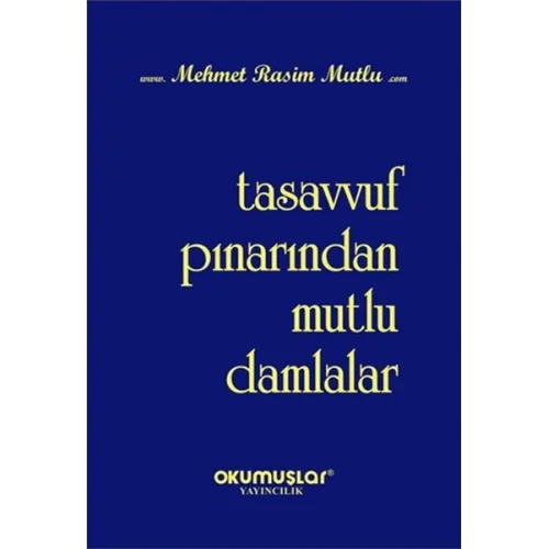 Tasavvuf Pınarından Mutlu Damlalar