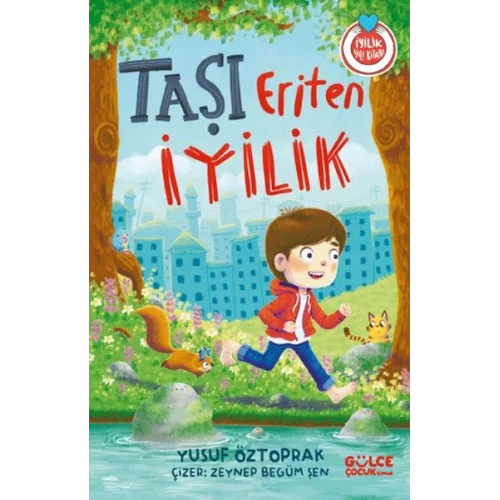 Taşı Eriten İyilik