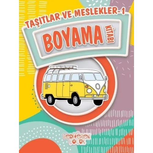 Taşıtlar ve Meslekler 1 Boyama Kitabı