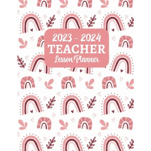Teacher Lesson Planner 2023-2024: Lesson Plan Grade and Record Books for Teachers August 2023-July 2024 | Academic Year Monthly and Weekly Class Organizer | Teacher Gifts For Women
