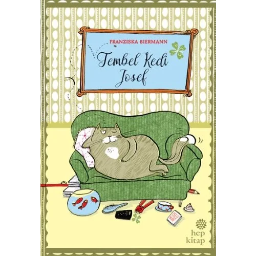 Tembel Kedi Josef (Ciltli)
