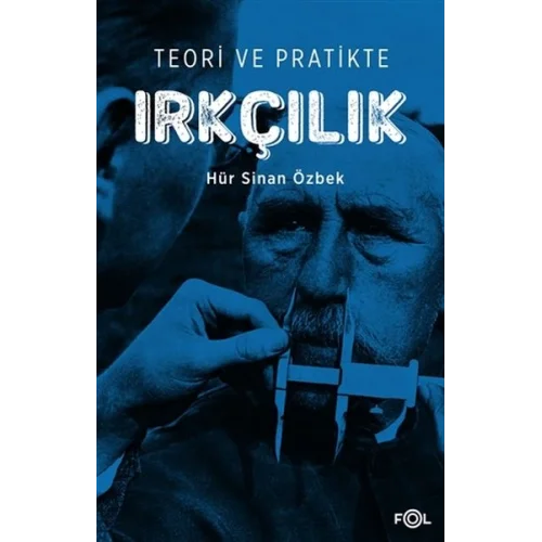 Teori ve Pratikte Irkçılık