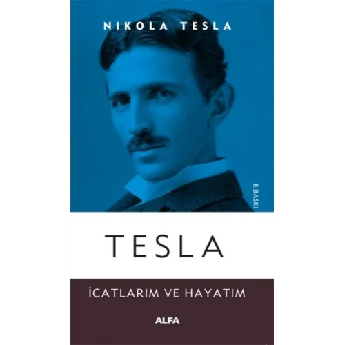 Tesla - İcatlarım ve Hayatım