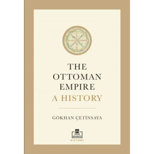 The Ottoman Empire A History