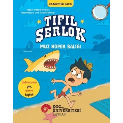 Tıfıl Şerlok - Muz Köpek Balığı - Dedektiflik Serisi