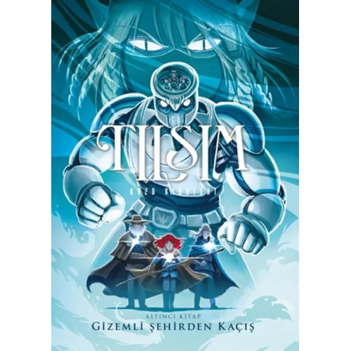 Tılsım  6 - Gizemli Şehirden Kaçış