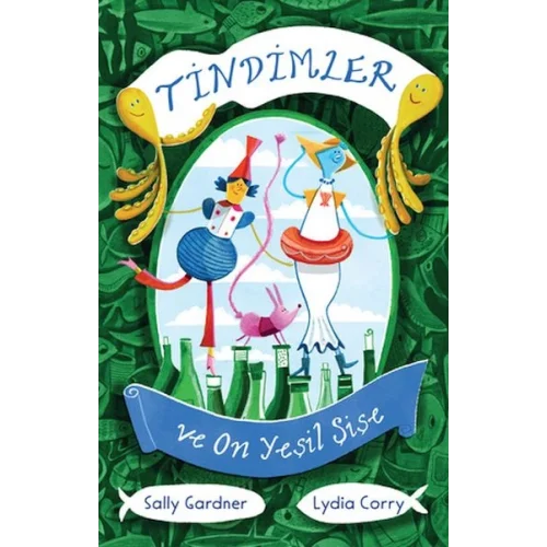 Tindimler ve On Yeşil Şişe