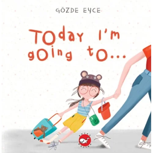 Today I’m Going To…