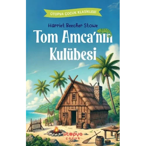 Tom Amca’nın Kulübesi