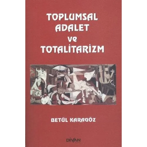 Toplumsal Adalet ve Totalitarizm