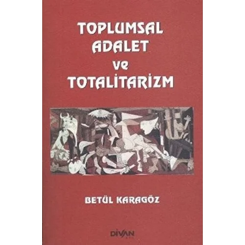 Toplumsal Adalet ve Totalitarizm