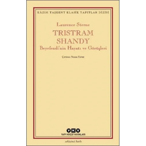 Tristram Shandy - Beyefendi’nin Hayatı ve Görüşleri