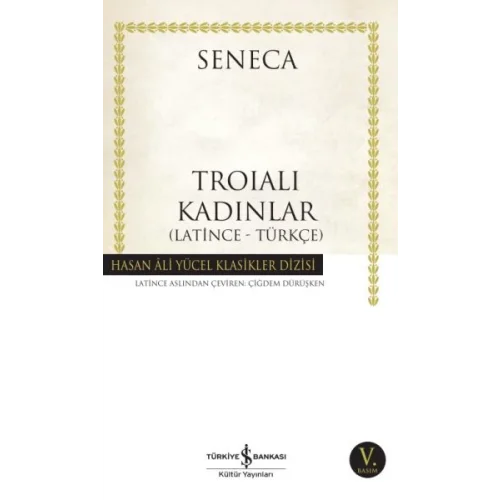 Troialı Kadınlar - Hasan Ali Yücel Klasikleri