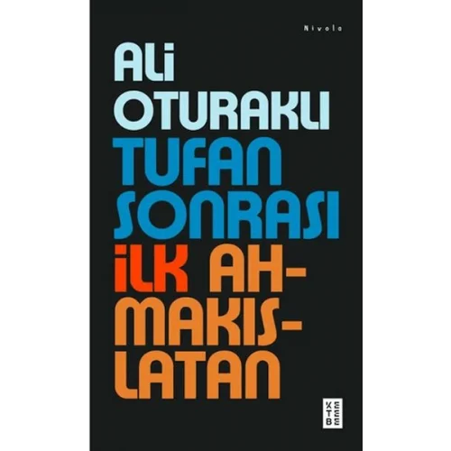 Tufan Sonrası İlk Ahmakıslatan