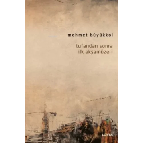 Tufandan Sonra İlk Akşamüzeri