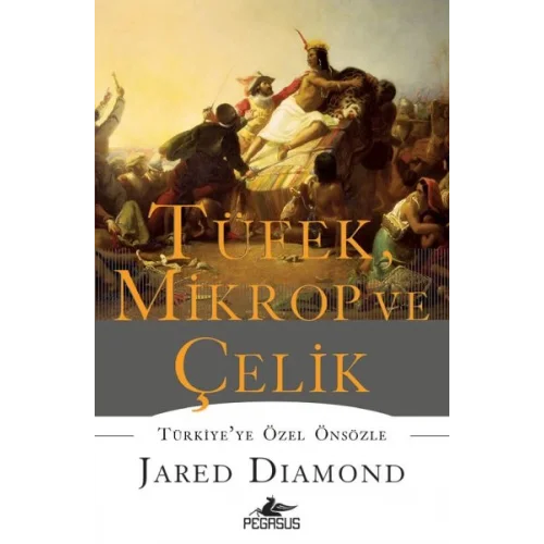 Tüfek, Mikrop ve Çelik (Ciltli)