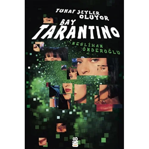 Tuhaf Şeyler Oluyor Bay Tarantino
