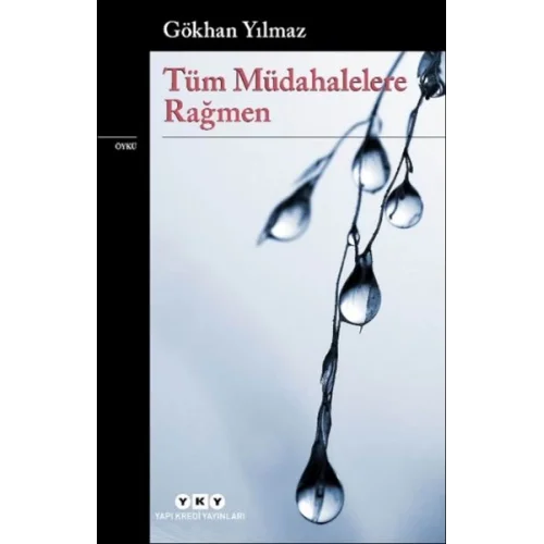 Tüm Müdahalelere Rağmen