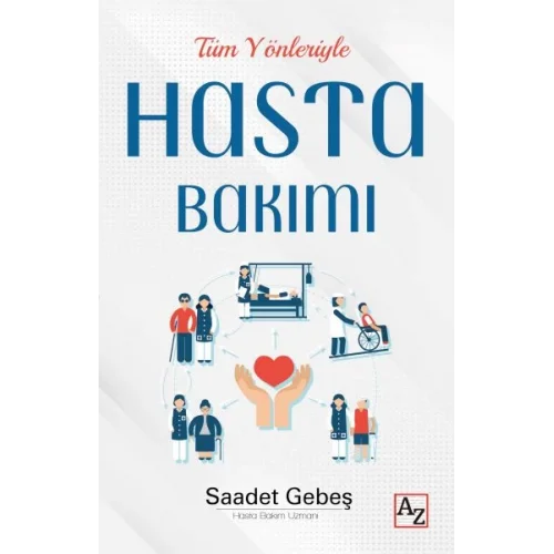 Tüm Yönleriyle Hasta Bakımı