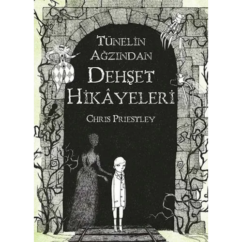 Tünelin Ağzından Dehşet Hikayeleri