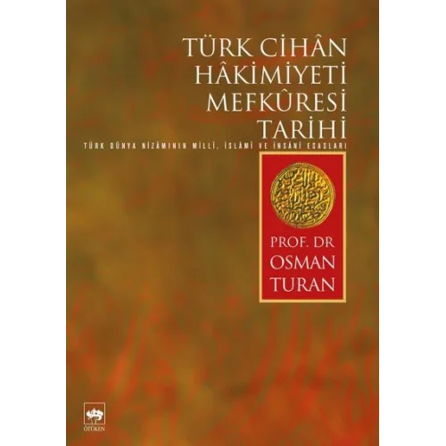 Türk Cihan Hakimiyeti Mefküresi Tarihi