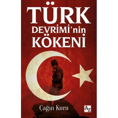 Türk Devrimi’nin Kökeni