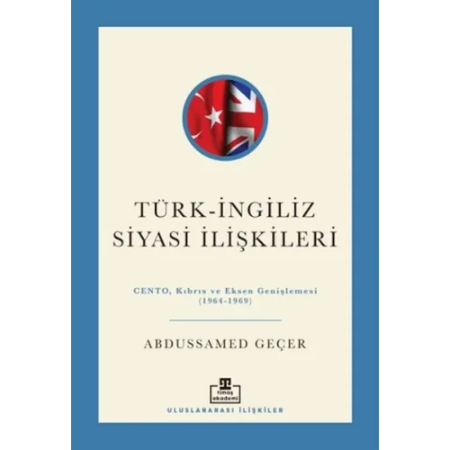 Türk - İngiliz Siyasi İlişkileri