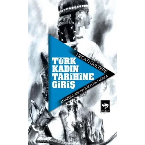 Türk Kadın Tarihine Giriş