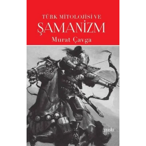 Türk Mitolojisi ve Şamanizm