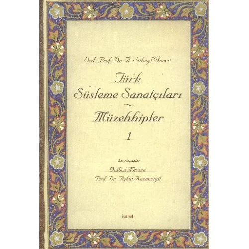 Türk Süsleme Sanatçıları Müzehhipler - 1