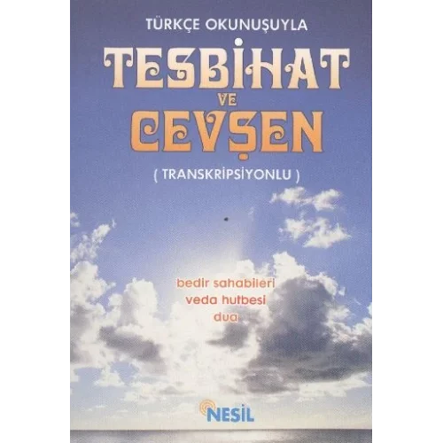 Türkçe Okunuşuyla Tesbihat ve Cevşen - Transkripsiyonlu
