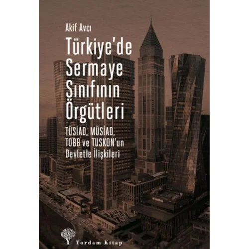 Türkiyede Sermaye Sınıfının Örgütleri