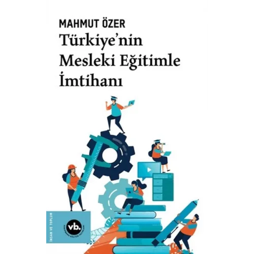 Türkiyenin Mesleki Eğitimle  İmtihanı