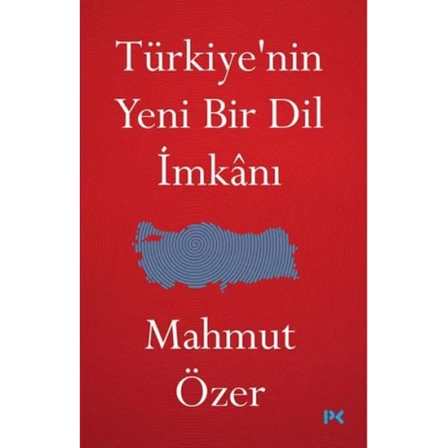 Türkiyenin Yeni Bir Dil İmkanı