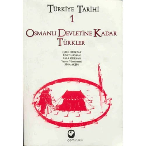 Türkiye Tarihi Cilt: 1 Osmanlı Devletine Kadar Türkler