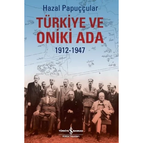 Türkiye ve Oniki Ada 1912-1947