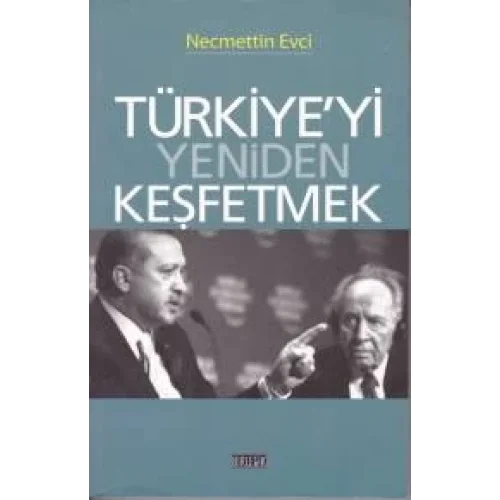 Türkiyeyi Yeniden Keşfetmek