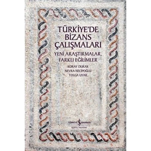 Türkiye’de Bizans Çalışmaları