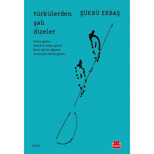 Türkülerden Şah Dizeler