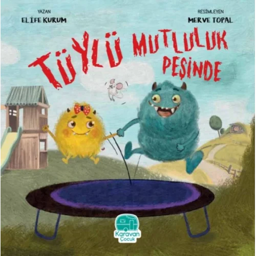 Tüylü Mutluluk Peşinde