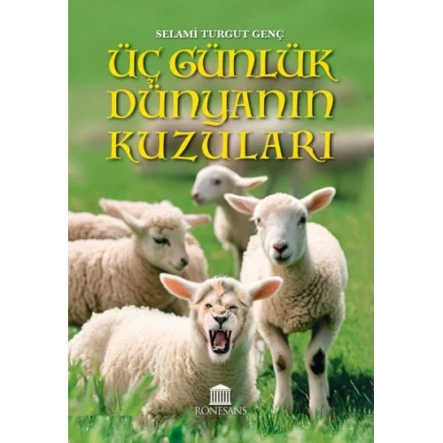 Üç Günlük Dünyanın Kuzuları