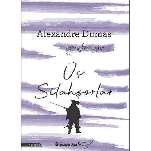 Üç Silahşorlar - Gençler İçin  (Yeni Kapak)