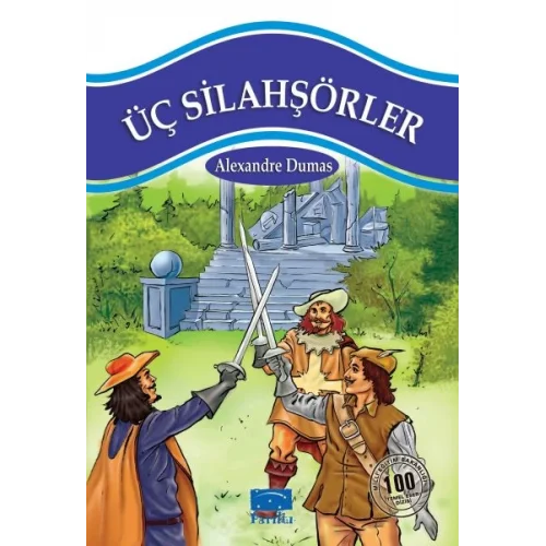 Üç Silahşörler 100 Temel Eser 1.Kademe